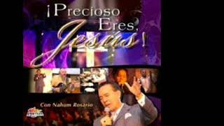 Video thumbnail of "¡¡NACÍ PARA ADORARTE!- Nahum Rosario- Album: Precioso eres Jesús"