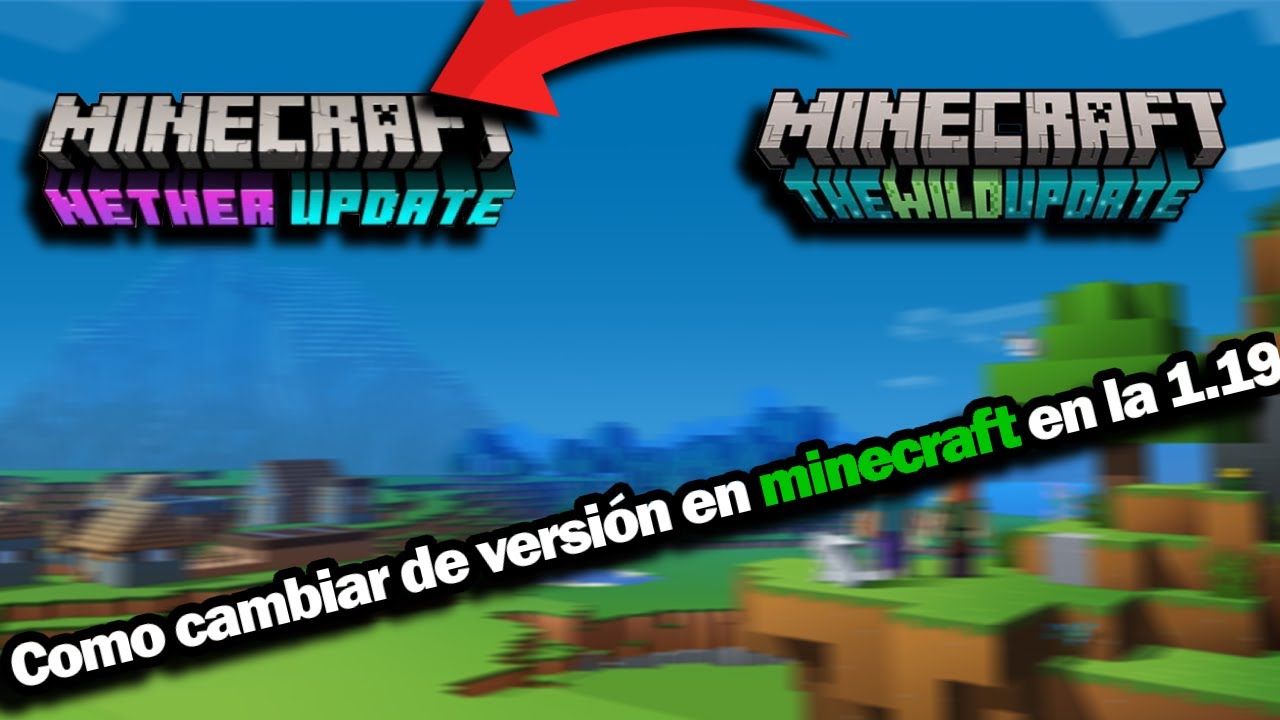 Como cambiar de versión en minecraft en la 1.19 - YouTube