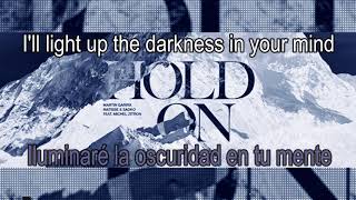 Hold on Lyrics - sub español (Dayland Damir Extended Edit)