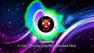 Cappella - U Got 2 Know (Devils Extended Mix) Resimi