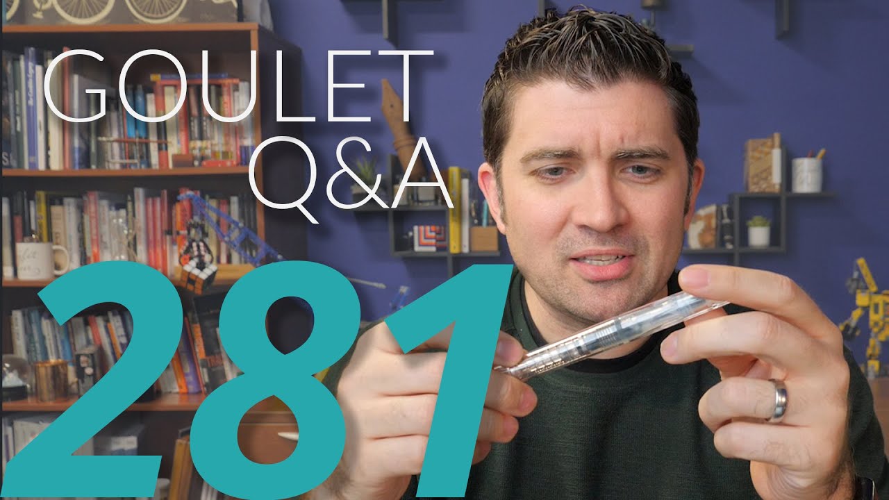 Goulet Q&A 281 Which Fountain Pens Stain, and the Best Pens to Come in