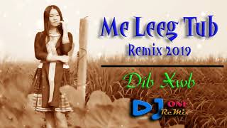 Me Leeg Tub Remix 2019 💋 Dib Xwb 💋 By DJ ONE Me Leeg Tub Remix 2019 💋 Dib Xwb 💋 By DJ ONE