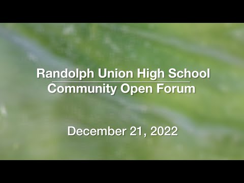 Randolph Union High School - Community Open Forum 12/21/2022