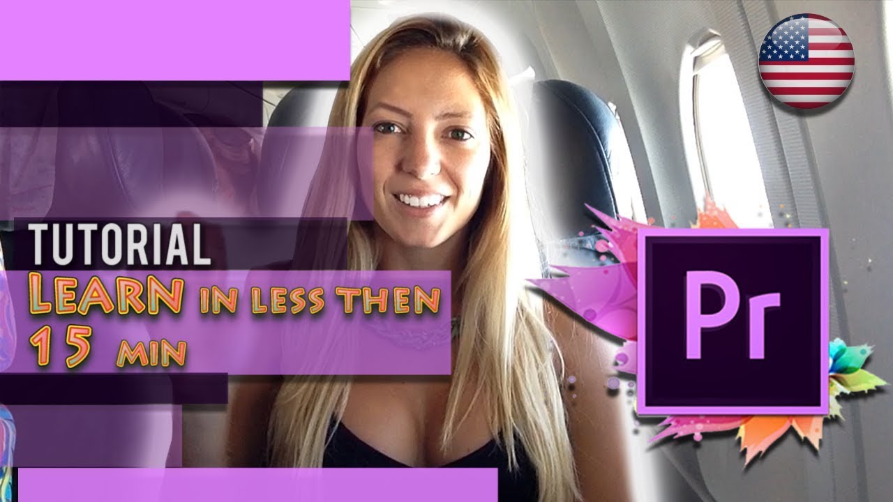Tutorial Adobe Premiere - Learn in LESS then 15 Minutes - YouTube