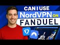 Can I Use NordVPN on Fanduel? Real-World Test &amp; Results