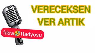 Vereceksen Ver Artik Küfürlü