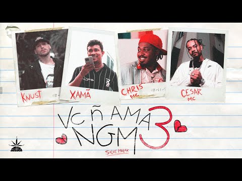 Você não ama ninguém 3 - Knust, Cesar Mc, Chris Mc, Xamã (Prod. Malak)