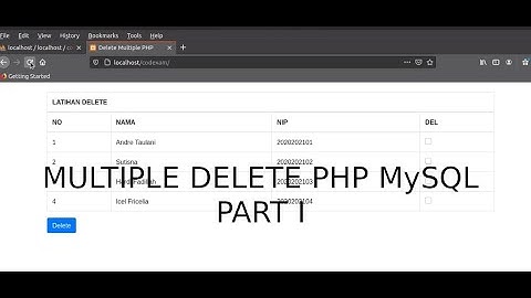 Tutorial PHP Membuat Multiple Delete dengan Checkbox - Part 1