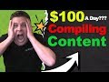 Ways to Make $100 PER DAY Compiling Content Online Even If You Are Broke!