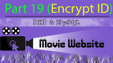 Part 19 Frontend Movie Website - Encrypt ID for Query String - Using PHP and MySQL