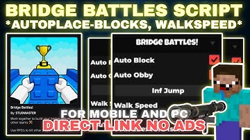 Bridge Battles Script Pastebin **NO KEY** AUTOPLACE BLOCKS, INFINITE JUMP, WALKSPEED for MOBILE PC
