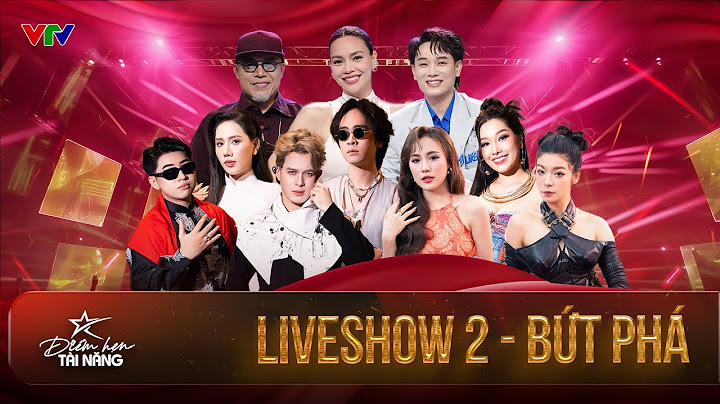 Điểm hẹn tài năng - Liveshow 2 | BỨT PHÁ thần tốc, các thí sinh dần lột xác toả sáng