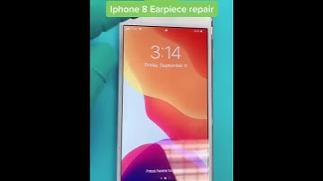 iPhone 8 Earpiece repair