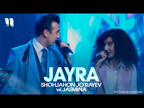 Shohjahon Jo'rayev & Jasmina - Jayra (The Cover Up ko'rsatuvdan)