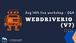 Celebrity WebdriverIO Workshop Day 1 Q&A Net Worth
