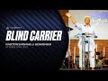 Blind Carrier (October 10th, 2021) | Pastor Dionne J. Edmonds