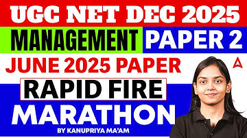 UGC NET Management Marathon | UGC NET Management June 2025 Paper Rapid Fire By Kanupriya Mam