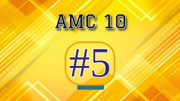 AMC 10B 2024: Problem 5 Breakdown