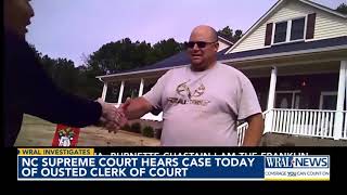 NC Supreme Court hears case Thursday of ousted clerk of court