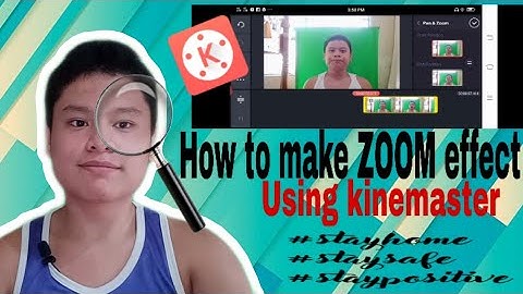 How to make ZOOM effect Using kinemaster