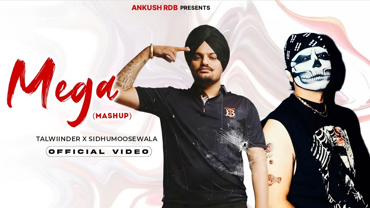 Talwiinder x Sidhumoosewala - Mega Mashup (2026) | Ankush Rdb Official 