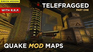Quake Maps - Telefragged (part one)