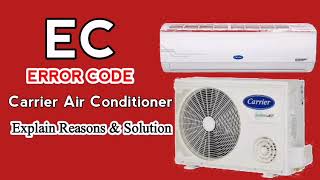 carrier air coditioner ec error code | air conditioner repair near me | how do i fix ec error in ac?