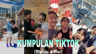 KUMPULAN TIKTOK WAHYU KADEOO DAN DINI LIDA ||Terbaru 2021