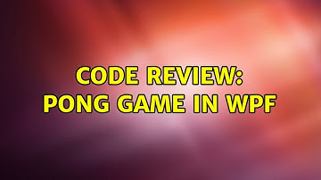Code Review: Pong game in WPF (3 Solutions!!)