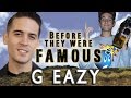 G EAZY - Before They Were Famous | ORIGINAL