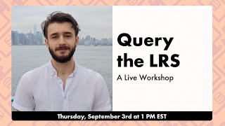 How to Query the LRS - Live Workshop screenshot 1