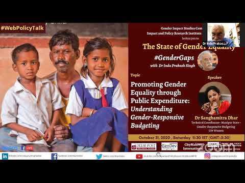#GenderGaps- Promoting Gender Equality through Public Expenditure | Dr Sanghamitra Dhar