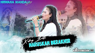 Haruskah Berakhir - Kekey Betle - Nirwana Mandala Susy Arzetty - Ds.Panyindangan Wetan Sindang IDM