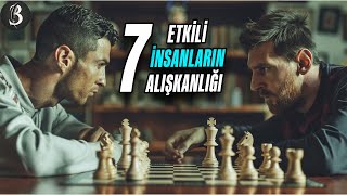 Hayatınızı Değiştirecek 7 Alışkanlık