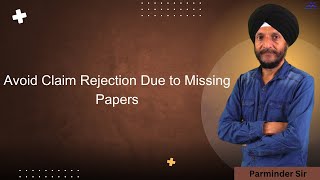 Avoid Claim Rejection Due to Missing Papers