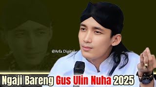 Download Lagu NGAJI BARENG GUS ULIN NUHA 2025 MP3