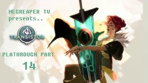 MRTV Transistor - Playthrough Part 14