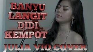 BANYU LANGIT DIDI KEMPOT || COVER JULIA VIO ~LIRIK ~LAGU INDONESIA TERBARU TERPOPULER