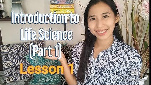 Earth and Life Sciences: Lesson 1: Introduction to Life Science (part 1)