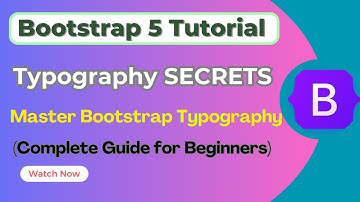 Bootstrap 5 Typography Explained! 🚀 Complete Crash Course for Beginners (2025)