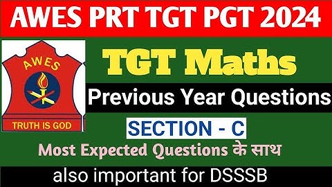 AWES TGT Maths Previous Year Question Paper | AWES TGT Maths PYQs | AWES TGT Maths Section C | AWES