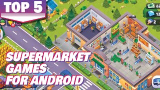 5 Best Supermarket Games for Android screenshot 1