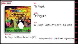 The Polyglots-The Polyglots(The Polyglots en el Templo de las Lost Letras2012)[official audio+letra]