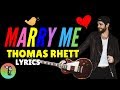 Marry Me Lyrics by Thomas Rhett