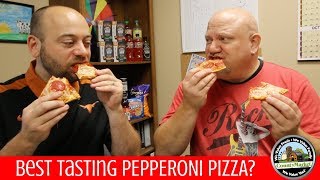 What's the Best Tasting Pepperoni Pizza? | Blind Taste Test Rankings