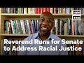 Senate Candidate Rev. Raphael Warnock on Racial Justice | NowThis