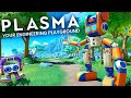 New Engineering Sandbox Game Has Crazy Potential - Plasma First Look