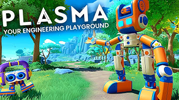 New Engineering Sandbox Game Has Crazy Potential - Plasma First Look