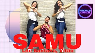 SAMU ( Léo Santana, Vitão)