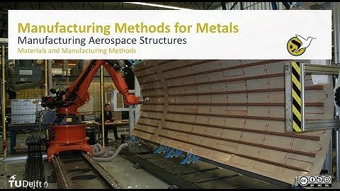 AEASM1x_2018_244_Manufacturing_Metals-video